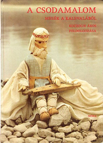 画像1: A CSODAMALOM MESEK A KALEVALABOL (1)
